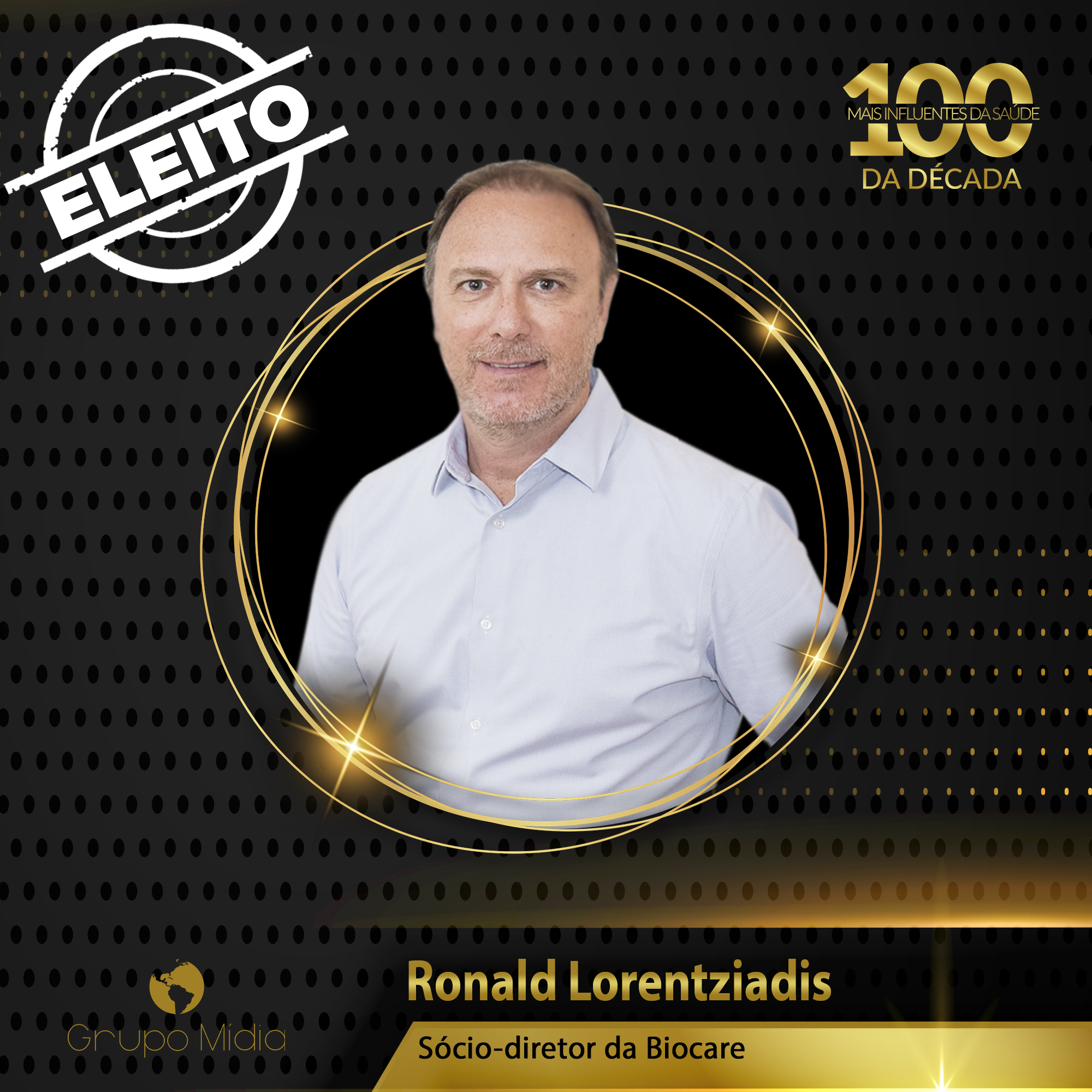 Ronald Lorentziadis elected among the 100 Most Influential of the Decade in Brazilian Healthcare
